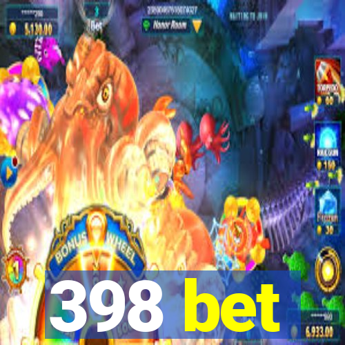 398 bet